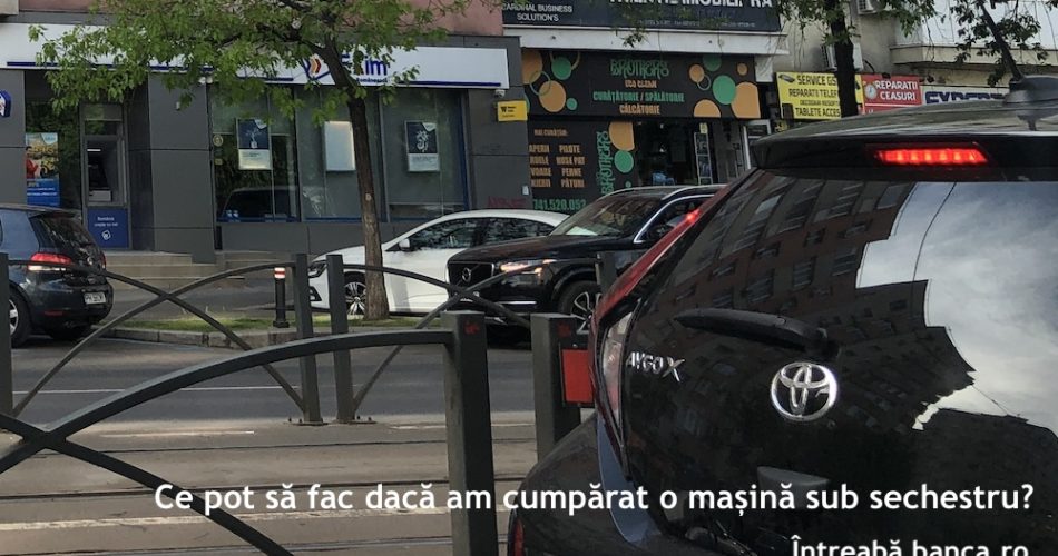 masina sub sechestru