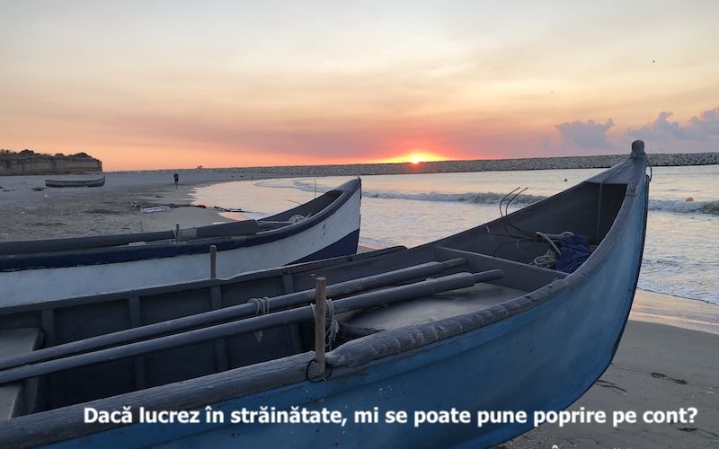 poprire cont blocat strainatate